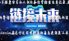 Tokenim 是一种加密货币和区块链相关的